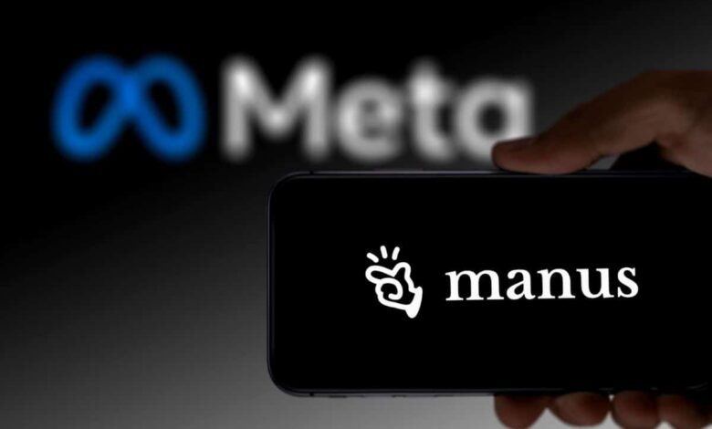 صفقة Manus: كيف استحوذت ميتا على تكنولوجيا الذكاء الاصطناعي الصينية رغم القيود الأمريكية؟